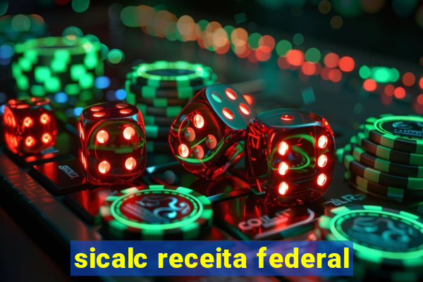 sicalc receita federal